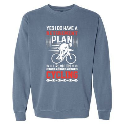 Funny Bicycle Retirement Plan Cycling Garment-Dyed Sweatshirt