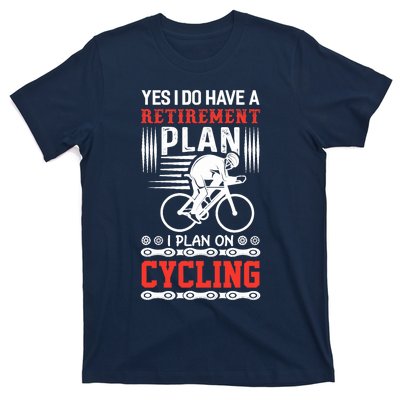 Funny Bicycle Retirement Plan Cycling T-Shirt