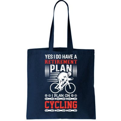 Funny Bicycle Retirement Plan Cycling Tote Bag