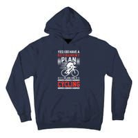 Funny Bicycle Retirement Plan Cycling Tall Hoodie