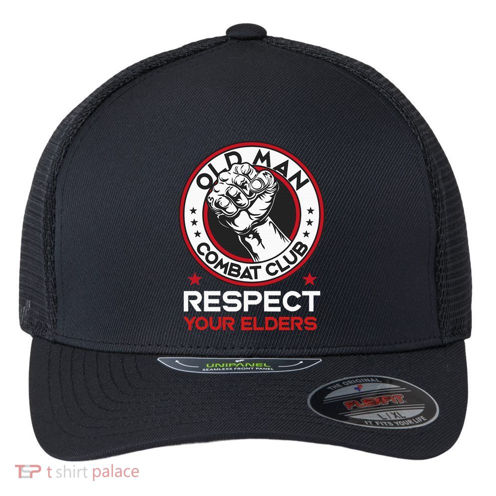 Funny Bjj Respect Your Elders Old Man Combat Club Mma Flexfit Unipanel Trucker Cap