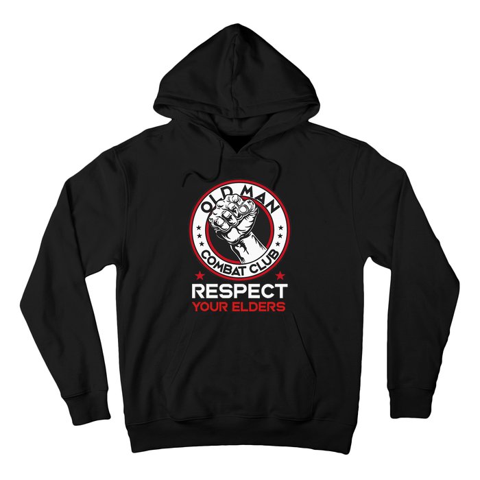 Funny Bjj Respect Your Elders Old Man Combat Club Mma Hoodie