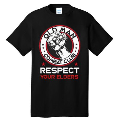 Funny Bjj Respect Your Elders Old Man Combat Club Mma Tall T-Shirt