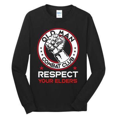 Funny Bjj Respect Your Elders Old Man Combat Club Mma Tall Long Sleeve T-Shirt