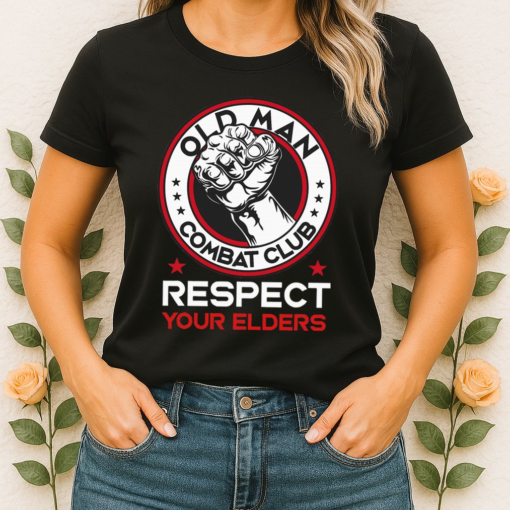 Funny Bjj Respect Your Elders Old Man Combat Club Mma Womens T-Shirt