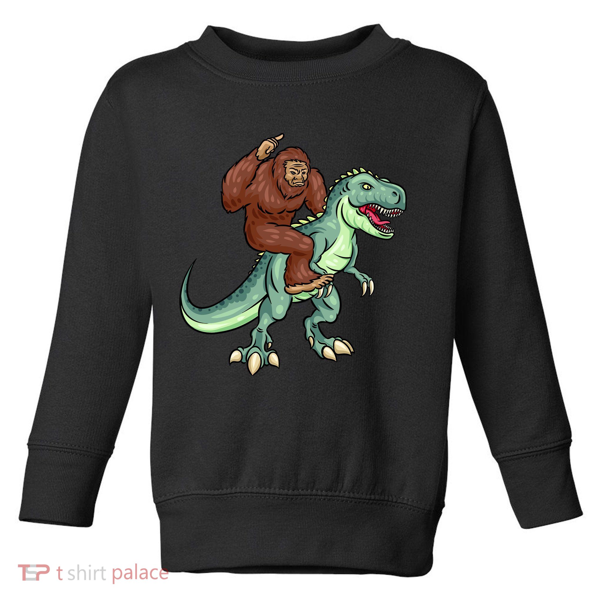 Funny Bigfoot Riding T Rex Funny Bigfoot Dinosaur Toddler Sweatshirt