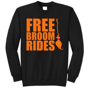 Free Broom Rides Sweatshirt