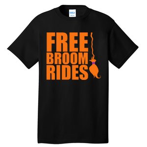 Free Broom Rides Tall T-Shirt