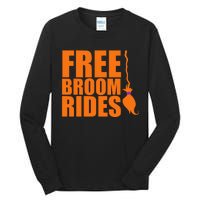 Free Broom Rides Tall Long Sleeve T-Shirt