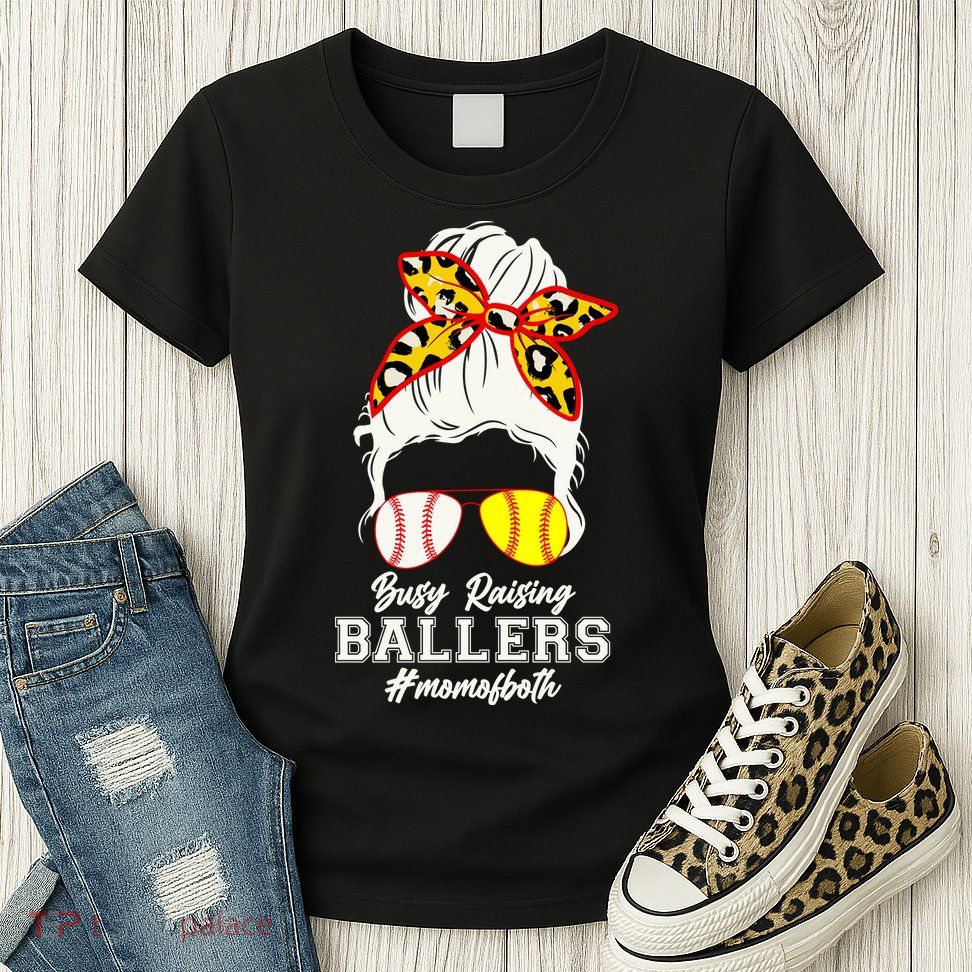 Funny Busy Raising Ballers #Mom Of Both Womens T-Shirt