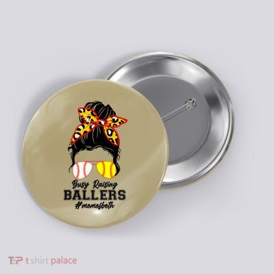 Funny Busy Raising Ballers #Mom Of Both Button