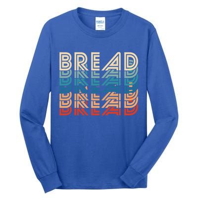 Funny Bread Retro Vintage Carb Gluten Food Lover Foodie Funny Gift Tall Long Sleeve T-Shirt