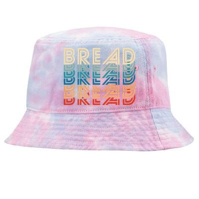 Funny Bread Retro Vintage Carb Gluten Food Lover Foodie Funny Gift Tie-Dyed Bucket Hat