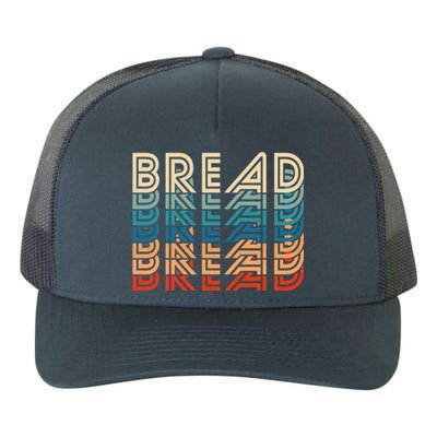 Funny Bread Retro Vintage Carb Gluten Food Lover Foodie Funny Gift Yupoong Adult 5-Panel Trucker Hat