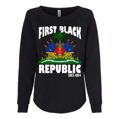 First Black Republic Since 1804 Haiti Heritage Womens California Wash Sweatshirt