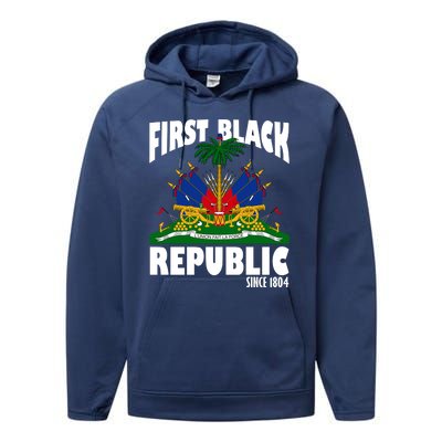 First Black Republic Since 1804 Haiti Heritage Performance Fleece Hoodie