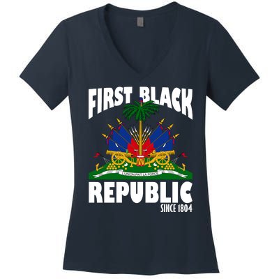 First Black Republic Since 1804 Haiti Heritage Women's V-Neck T-Shirt