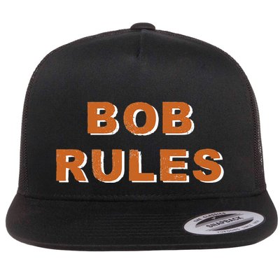 Funny Bob Rules Saying Personalized Named Bob Name Flat Bill Trucker Hat