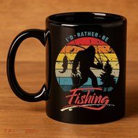Funny Bigfoot Sasquatch Id Rather Be Fishing 11oz C Handle Ceramic Mug
