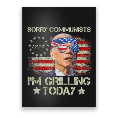 Funny Biden Sorry Communists IM Grilling Today Poster