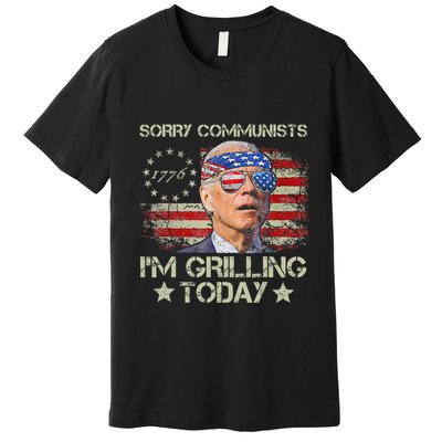 Funny Biden Sorry Communists IM Grilling Today Premium T-Shirt