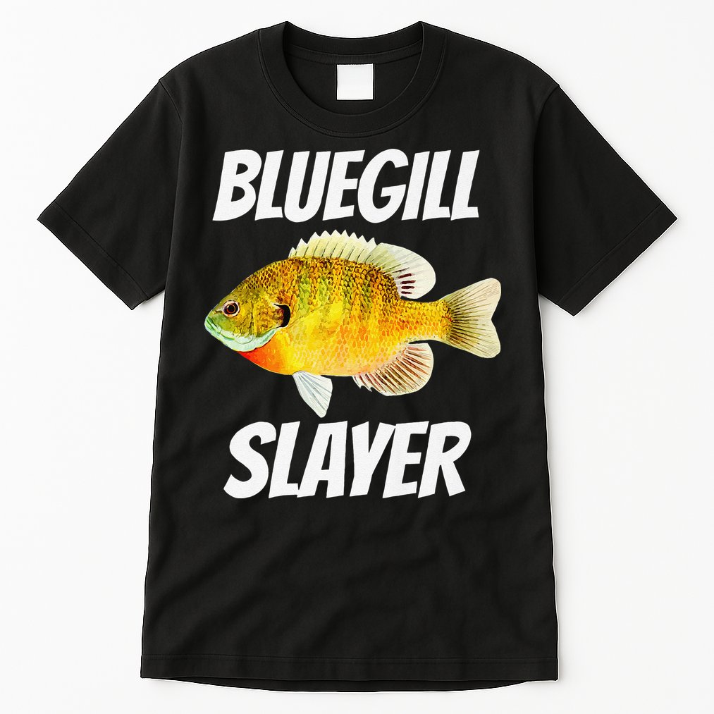 Funny Bluegill Slayer Fishing Tall T-Shirt
