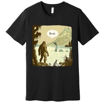 Funny Bigfoot Sasquatch Loch Ness Monster Introvert Bruh Premium T-Shirt