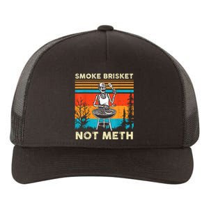 Funny Bbq Skeleton Smoke Brisket Not Meth Grilling Master Skeleton Chef Yupoong Adult 5-Panel Trucker Hat