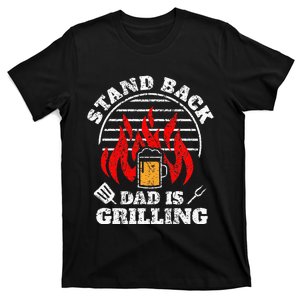 Funny BBQ Smoker Stand Back Dad Is Grilling Fathers Day T-Shirt