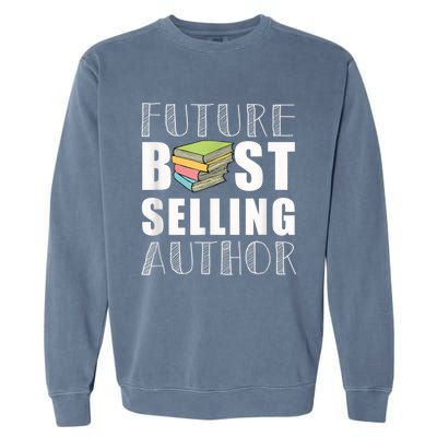 Future Best Selling Author Garment-Dyed Sweatshirt