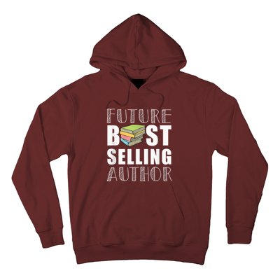 Future Best Selling Author Hoodie