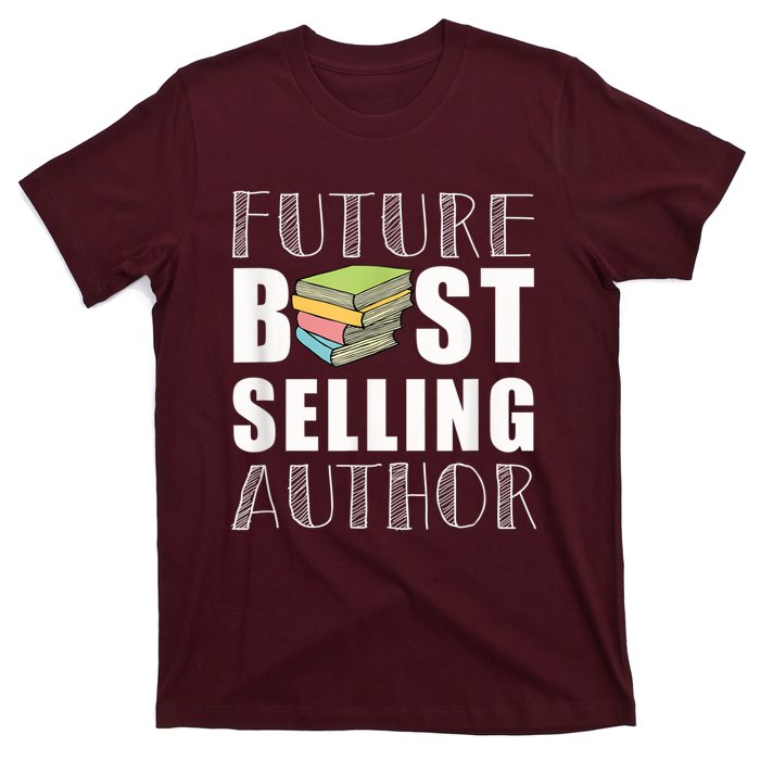 Future Best Selling Author T-Shirt