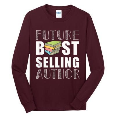 Future Best Selling Author Tall Long Sleeve T-Shirt