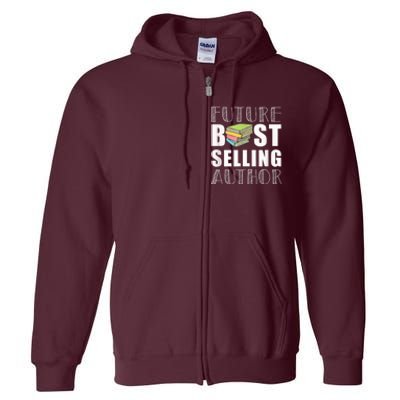 Future Best Selling Author Full Zip Hoodie