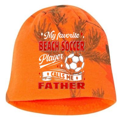 Favorite Beach Soccer Player Calls Me Father Cool Gift Kati - Camo Knit Beanie