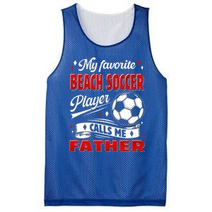 Favorite Beach Soccer Player Calls Me Father Cool Gift Mesh Reversible Basketball Jersey Tank