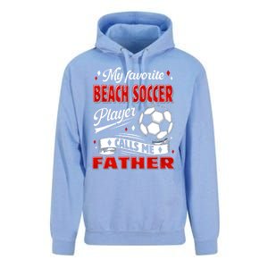 Favorite Beach Soccer Player Calls Me Father Cool Gift Unisex Surf Hoodie