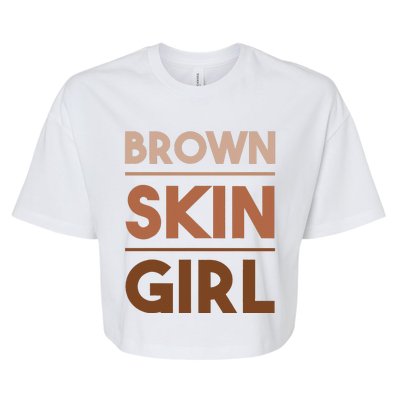 Funny Brown Skin Girl Gift Melanin Queen Juneteenth Bella+Canvas Jersey Crop Tee