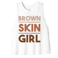 Funny Brown Skin Girl Gift Melanin Queen Juneteenth Women's Racerback Cropped Tank