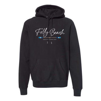 Folly Beach South Carolina Sc Oars Graphic Premium Hoodie