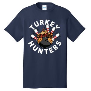 Funny Bowling Shirts For Turkey Hunters Tall T-Shirt