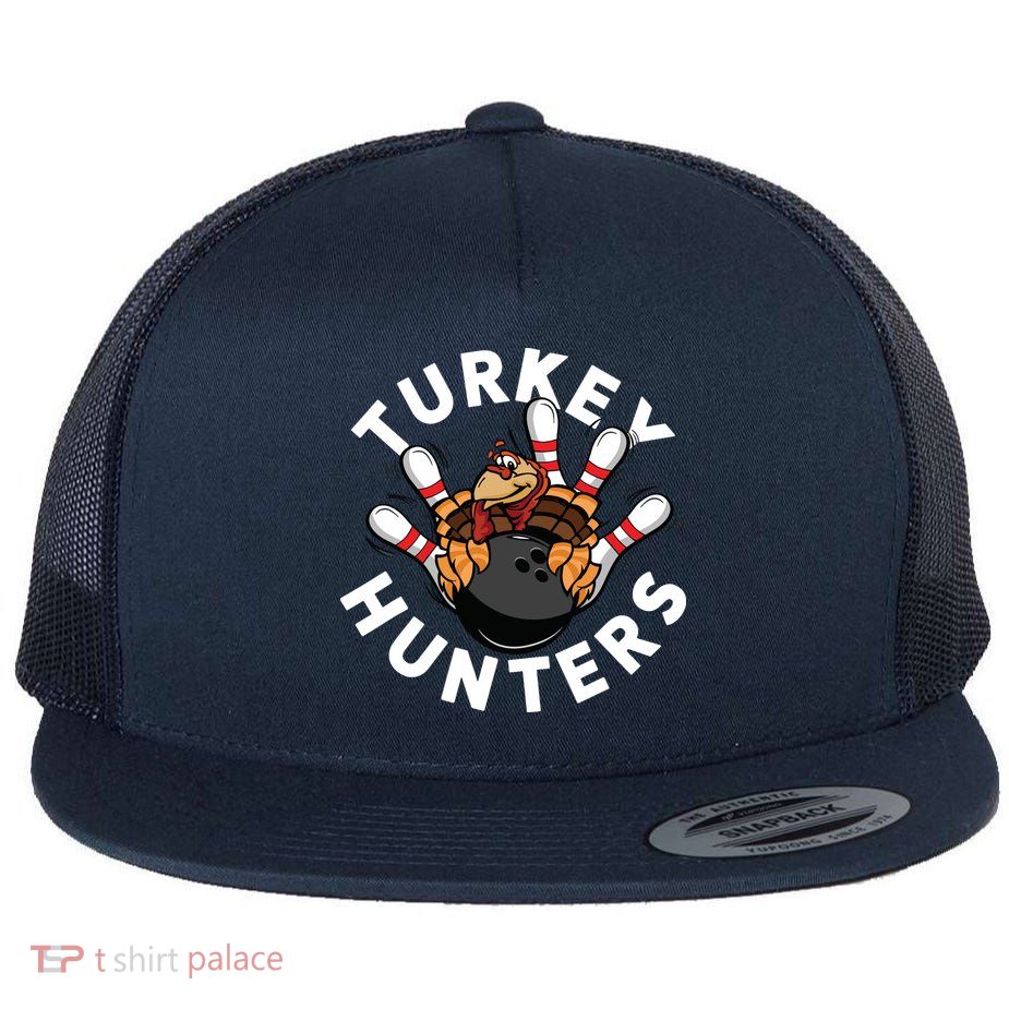 Funny Bowling Shirts For Turkey Hunters Flatbill Hat