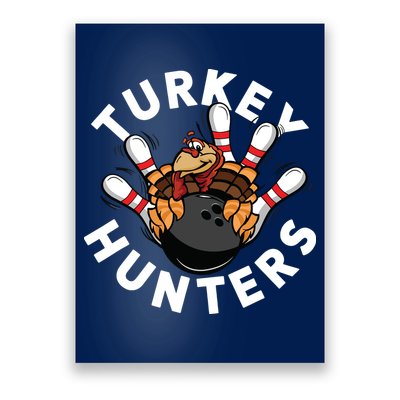 Funny Bowling Shirts For Turkey Hunters Poster