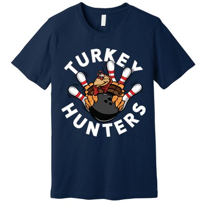 Funny Bowling Shirts For Turkey Hunters Premium T-Shirt
