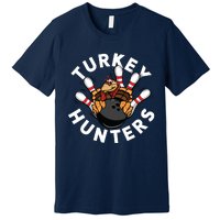 Funny Bowling Shirts For Turkey Hunters Premium T-Shirt