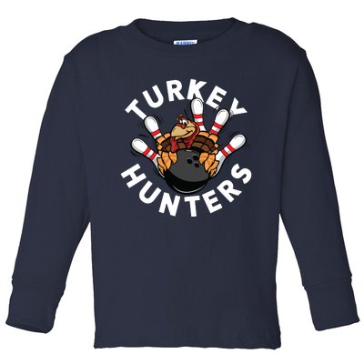 Funny Bowling Shirts For Turkey Hunters Toddler Long Sleeve Shirt