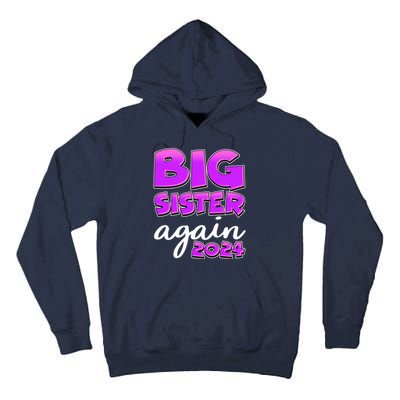 Funny Big Sister Again 2024 New Baby Sibling Tall Hoodie