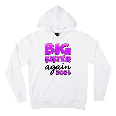 Funny Big Sister Again 2024 New Baby Sibling Hoodie