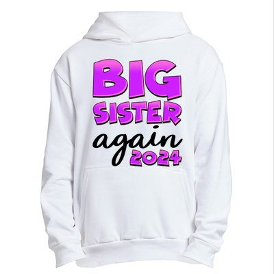 Funny Big Sister Again 2024 New Baby Sibling Urban Pullover Hoodie