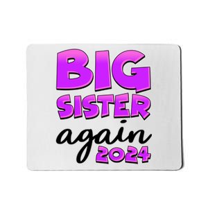 Funny Big Sister Again 2024 New Baby Sibling Mousepad